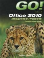 Go Office 2010: Integrated Projects Comprehensive di Gaskin, Martin edito da Pearson Education