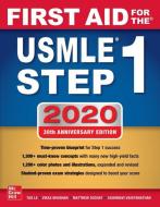 First Aid for the USMLE Step 1 2020, Thirtieth Edition di Tao Le, Vikas Bhushan edito da MCGRAW HILL EDUCATION & MEDIC