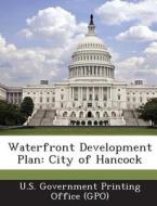 Waterfront Development Plan edito da Bibliogov