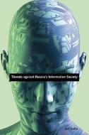 Threats Against Russia's Information Society di Jan Softa edito da Booksurge Publishing