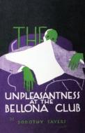 The Unpleasantness at the Bellona Club di Dorothy L Sayers edito da Neeland Media