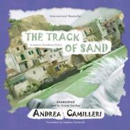 The Track of Sand: An Inspector Montalbano Mystery di Andrea Camilleri edito da Blackstone Audiobooks