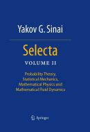 Selecta II di Yakov G. Sinai edito da Springer