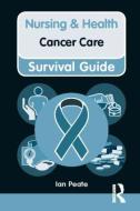 Cancer Care di Ian Peate edito da Taylor & Francis Ltd