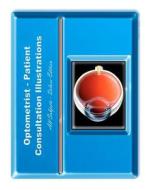 Optometrist-Patient Consultation Illustrations - Deluxe Edition: Exam Room Portfolio di Stephen F. Gordon edito da Createspace