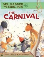 The Carnival: Book 5 di Brigitte Luciani edito da GRAPHIC UNIVERSE