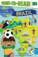 Living in . . . Brazil di Chloe Perkins edito da SIMON SPOTLIGHT
