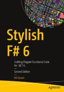 Stylish F# 6 di Kit Eason edito da APress