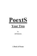 Poexts Year Two di Jeff Johnston edito da Createspace