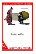 Dombey and Son [Christmas Summary Classics] di Charles Dickens edito da Createspace