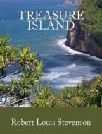 Treasure Island [Large Print Edition]: The Complete & Unabridged Classic Edition di Robert Louis Stevenson edito da Createspace