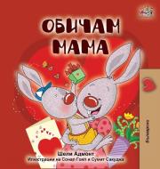 I Love My Mom (Bulgarian Edition) di Shelley Admont, Kidkiddos Books edito da KidKiddos Books Ltd.
