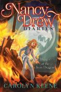 Danger at the Iron Dragon, Volume 21 di Carolyn Keene edito da ALADDIN
