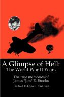 A Glimpse of Hell di Olive L. Sullivan edito da 1st Book Library