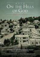 On the Hills of God di Ibrahim Fawal edito da NEWSOUTH BOOKS