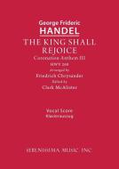 The King Shall Rejoice, HWV 260 di George Frideric Handel edito da Serenissima Music, Inc.