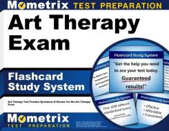 Art Therapy Exam Flashcard Study System: Art Therapy Test Practice Questions and Review for the Art Therapy Exam di Art Therapy Exam Secrets Test Prep Team edito da Mometrix Media LLC