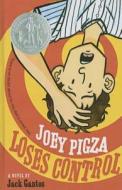 Joey Pigza Loses Control di Jack Gantos edito da Perfection Learning
