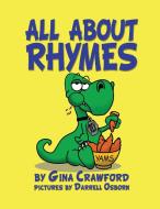 All About Rhymes di Gina Crawford edito da Bellissima Publishing