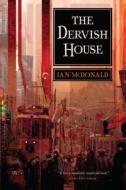 The Dervish House di Ian McDonald edito da Pyr