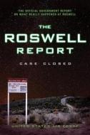 The Roswell Report: Case Closed di United States Air Force edito da SKYHORSE PUB