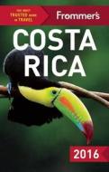 Frommer\'s Costa Rica di Eliot Greenspan edito da Frommermedia
