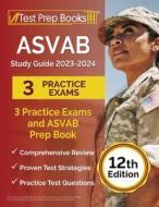 ASVAB Study Guide 2023-2024 di Joshua Rueda edito da Test Prep Books