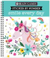 Sticker by Number Smile Everyday di Publications International Ltd, New Seasons, Brain Games edito da PUBN INTL