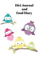Diet Journal and Food Diary: 90 Days Food Counter and Activity Tracker with Cute Owl Cover di Sunny Days Prints edito da LIGHTNING SOURCE INC