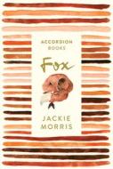 Fox di Jackie Morris edito da Unbound