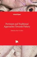 Pertinent And Traditional Approaches Towards Fishery edito da IntechOpen