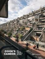 Cook's Camden di Mark Swenarton edito da Lund Humphries Publishers Ltd