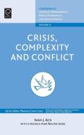 Crisis, Complexity and Conflict di Iwan J Azis, Iwan Azis, Iwan J. Azis edito da Emerald Group Publishing Limited