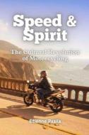 Speed & Spirit di Etienne Psaila edito da Independently Published