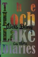 Lochlake Diaries: Wen's Diary edito da LIGHTNING SOURCE INC
