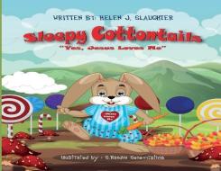 Here Comes Sleepy Cottontails di Slaughter Helen J Slaughter edito da BlackWhiteProductions