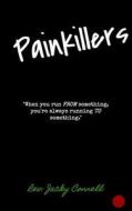 Painkillers di Rev Jacky Connell edito da Createspace Independent Publishing Platform