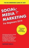 Social Media Marketing for Beginners 2019 Social Media Marketing for Beginners 2019