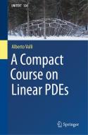 A Compact Course On Linear PDEs di Alberto Valli edito da Springer Nature Switzerland AG