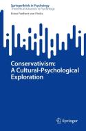 Conservativism: A Cultural-Psychological Exploration di Enno Freiherr von Fircks edito da Springer Nature Switzerland