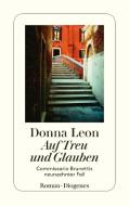 Auf Treu und Glauben di Donna Leon edito da Diogenes Verlag AG