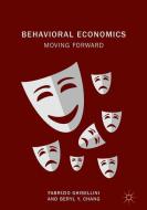 Behavioral Economics di Fabrizio Ghisellini, Beryl Y. Chang edito da Springer-Verlag GmbH