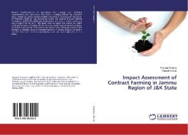 Impact Assessment of Contract Farming in Jammu Region of J&K State di Parvani Sharma, Rakesh Nanda edito da LAP Lambert Academic Publishing