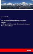 On Sensations from Pressure and Impact di Harold Griffing edito da hansebooks