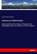 Lectures on Inflammation di John Hooker Packard edito da hansebooks