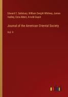 Journal of the American Oriental Society di Edward E. Salisbury, William Dwight Whitney, James Hadley, Ezra Abbot, Arnold Guyot edito da Outlook Verlag