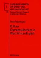 Cultural Conceptualisations in West African English di Frank Polzenhagen edito da Lang, Peter GmbH