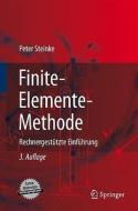 Finite-Elemente-Methode: Rechnergest Tzte Einf Hrung di Peter Steinke edito da Springer