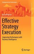 Effective Strategy Execution di Bernd Heesen edito da Springer-verlag Berlin And Heidelberg Gmbh & Co. Kg