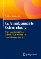 Kapitalmarktorientierte Rechnungslegung di Manfred Kühnberger edito da Gabler, Betriebswirt.-Vlg